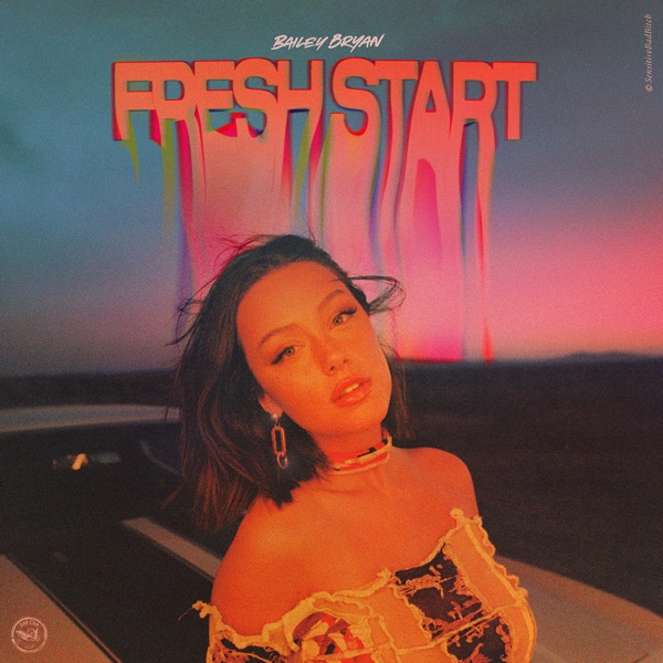 Bailey Bryan - Fresh Start Download Album