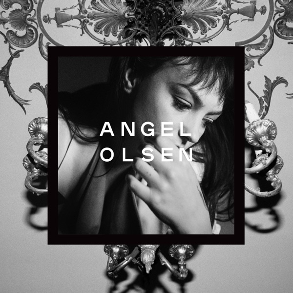 Angel Olsen – Song of the Lark and Other Far Memories Download Album