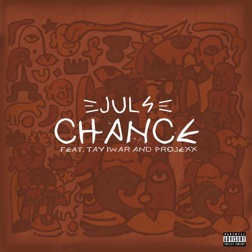 Juls – Chance ft. Tay Iwar & Projexx Mp3 Download