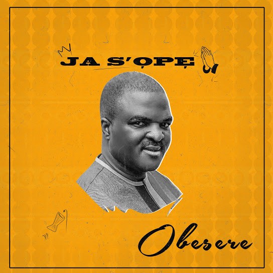 Obesere – Ja S’ope Mp3 Download