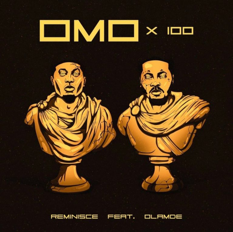 Reminisce – Omo × 100 Ft. Olamide Mp3 Download