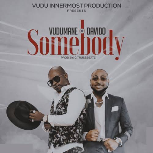 Vudumane – Somebody ft. Davido Mp3 Download