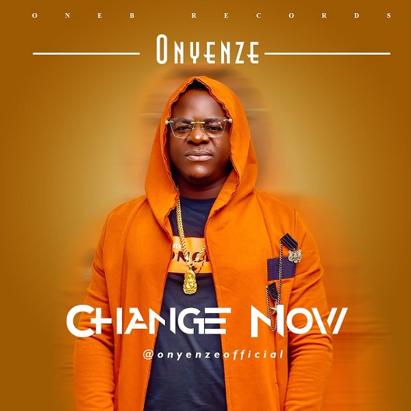 Onyenze – Change Now Mp3 Download