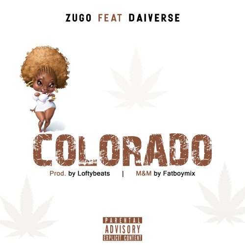 Zugo – Colorado Ft. Daiverse