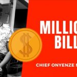 Onyenze – Million To Billion