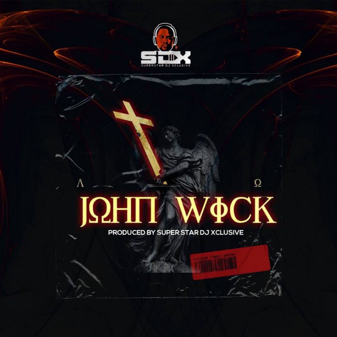 DJ Xclusive – John Wick Mp3 Download