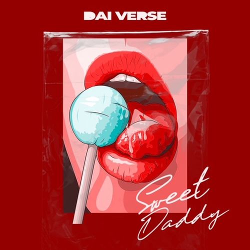 Dai Verse – Sweet Daddy