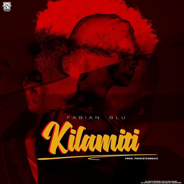 Fabian Blu – Kilamiti Mp3 Download