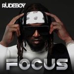Rudeboy – Focus