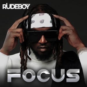 Rudeboy – Focus Mp3 Download