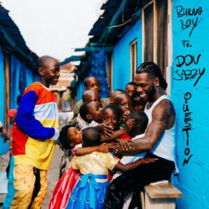 Burna Boy – Question Ft. Don Jazzy Mp3 Download