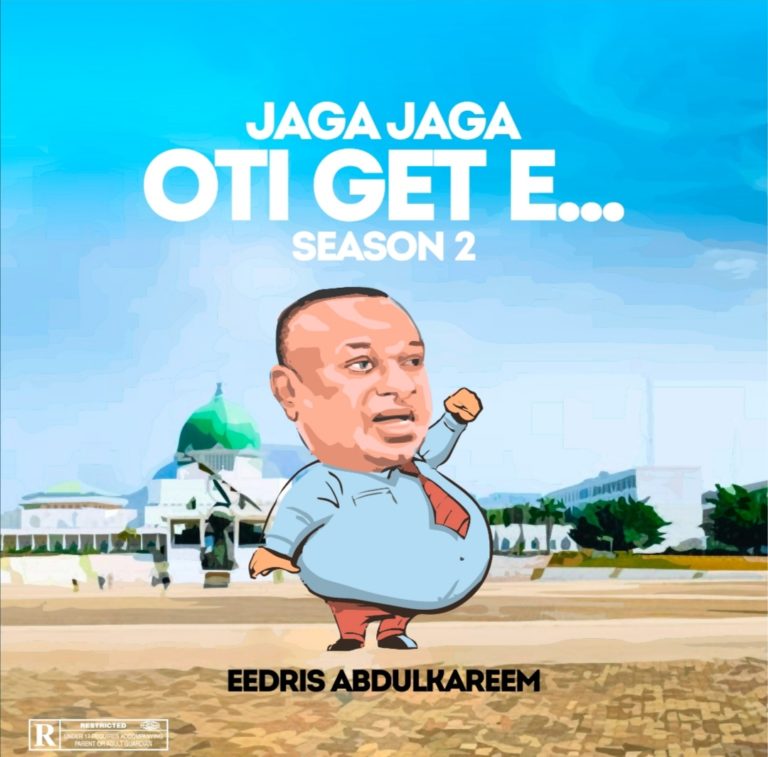 Eedris Abdulkareem – Jaga Jaga Oti Get E (Season 2) Mp3 Download