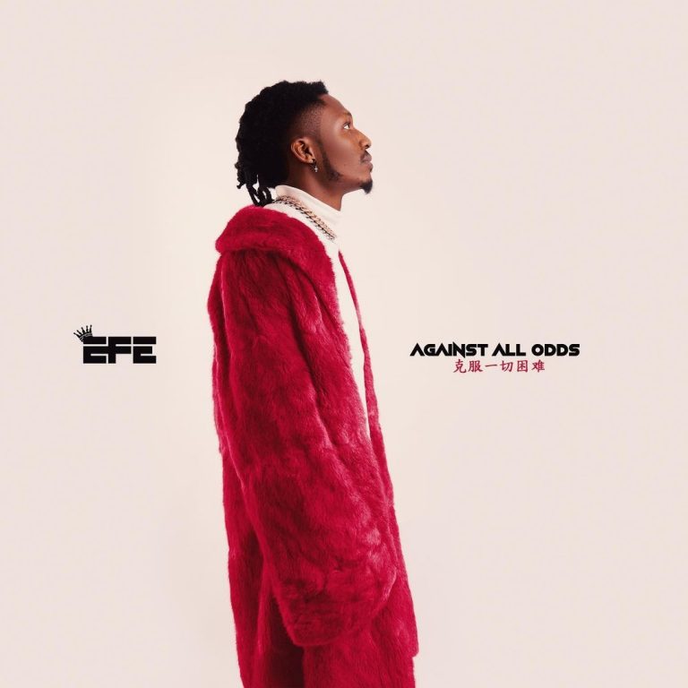 Download EP: Efe – Against All Odds (Mp3 Zip)