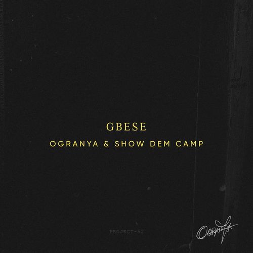Ogranya – Gbese ft. Show Dem Camp Mp3 Download