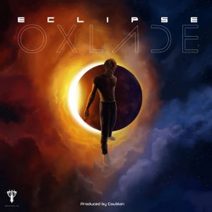 Oxlade – Eclipse EP