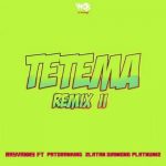 Rayvanny – Tetema (Remix) II ft. Patoranking, Zlatan, Diamond Platnumz