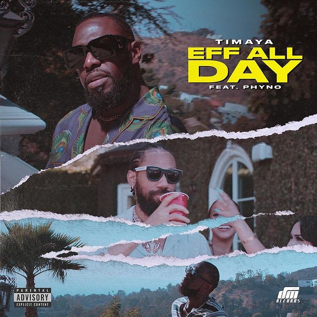 Timaya – Eff All Day ft. Phyno Mp3 Download