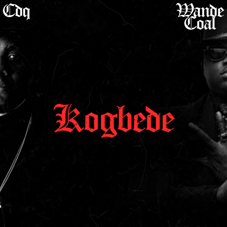 CDQ – Kogbede ft. Wande Coal Mp3 Download