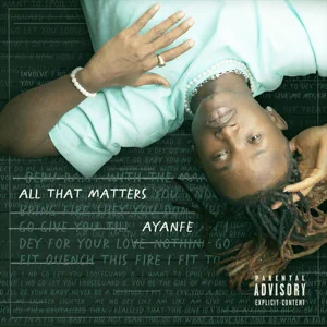 Ayanfe - All That Matters EP