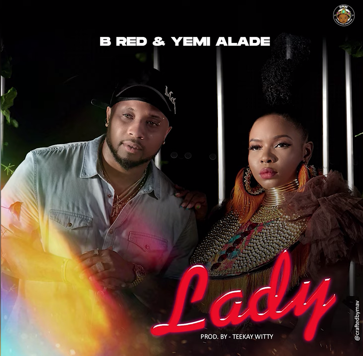 B-Red – Lady ft. Yemi Alade Mp3 Download