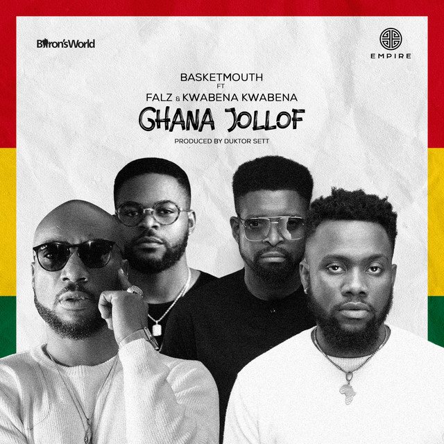 Basketmouth – Ghana Jollof ft. Falz, Kwabena Kwabena