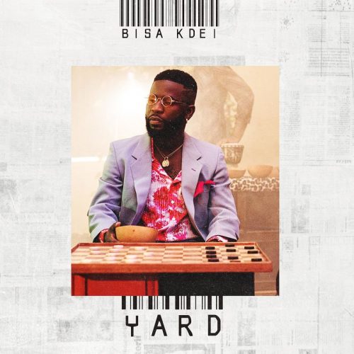 Bisa Kdei – Yard Mp3 Download