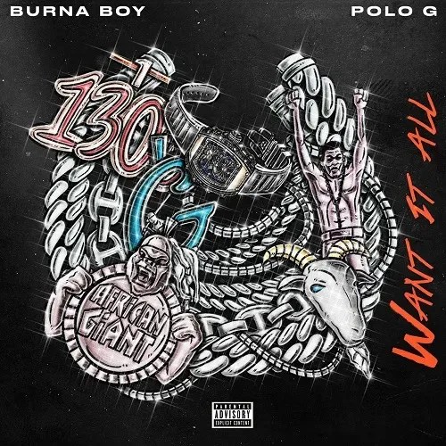 Burna Boy – Want It All ft. Polo G Mp3 Download