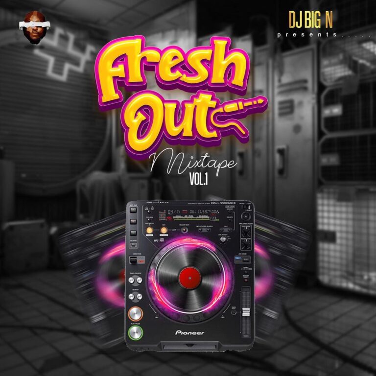 DJ Big N – Fresh Out Mixtape Vol. 1