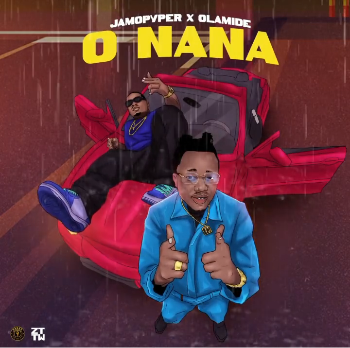 Jamopyper – O Nana Ft. Olamide Mp3 Download