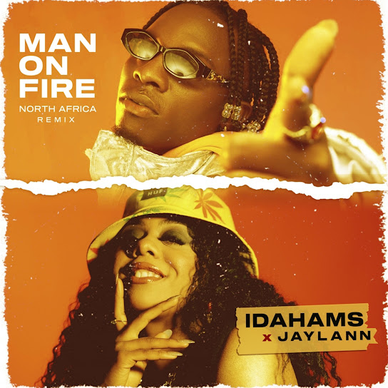 Idahams – Man On Fire (North Africa Remix) ft. Jaylann Mp3 Download