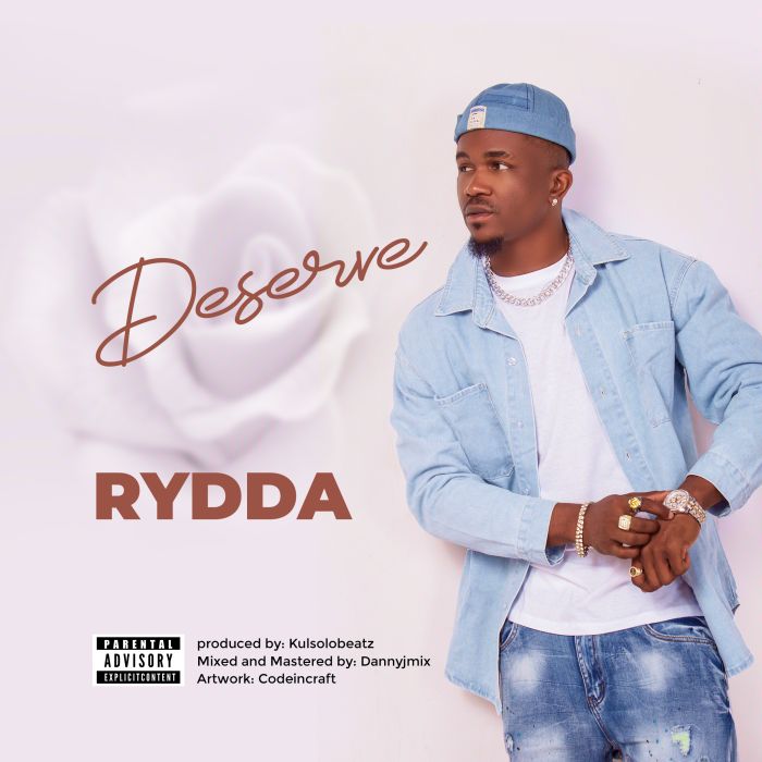 Rydda – Deserve Mp3 Download