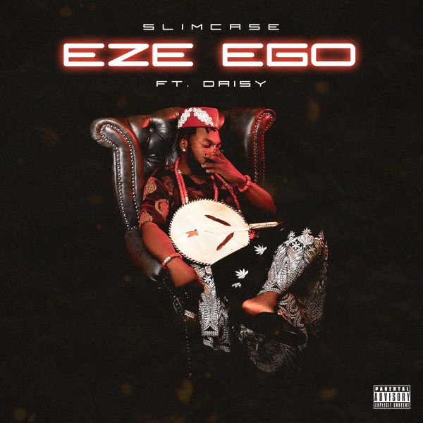 Slimcase – Eze Ego ft. Daisy Mp3 Download