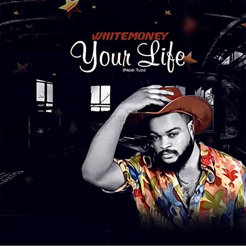 White Money – Your Life Mp3 Download