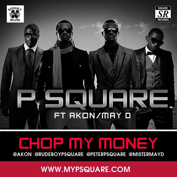 P Square – Chop My Money (remix) Ft. Akon & May D Mp3 Download