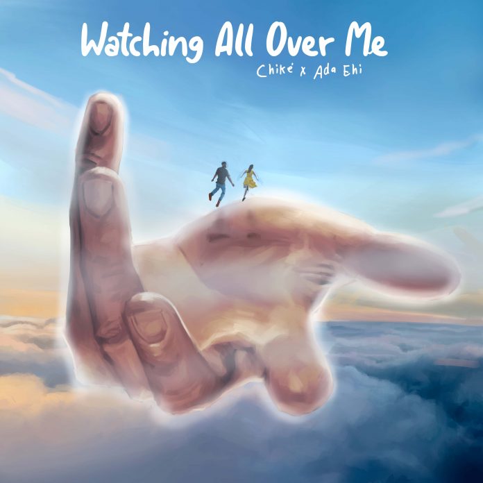 Chike – Watching All over Me ft. Ada Ehi Mp3 Download