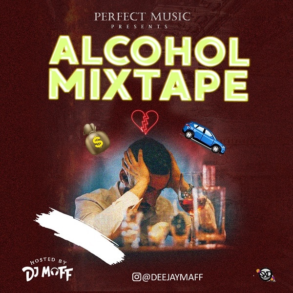 DJ Maff – Alcohol Mixtape