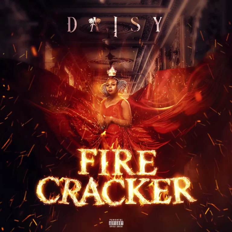 Download EP: Daisy – Fire Cracker (Mp3 Zip)