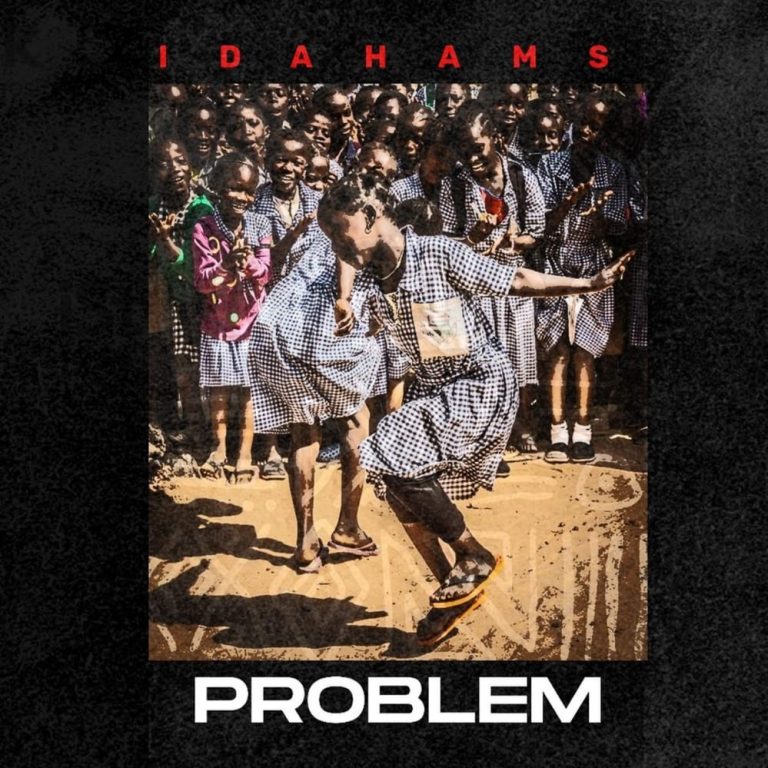 Idahams – Problem Mp3 Download