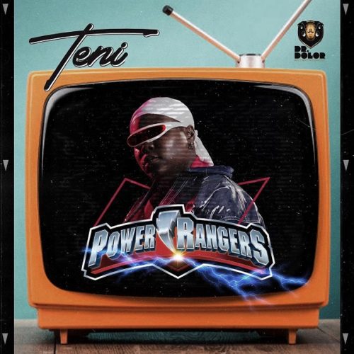 Teni – Power Rangers Mp3 Download