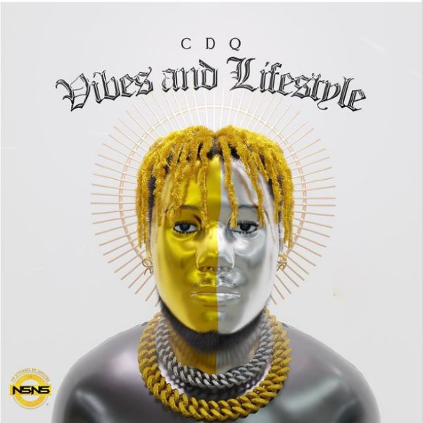 CDQ – Vibes and Lifestyle Album