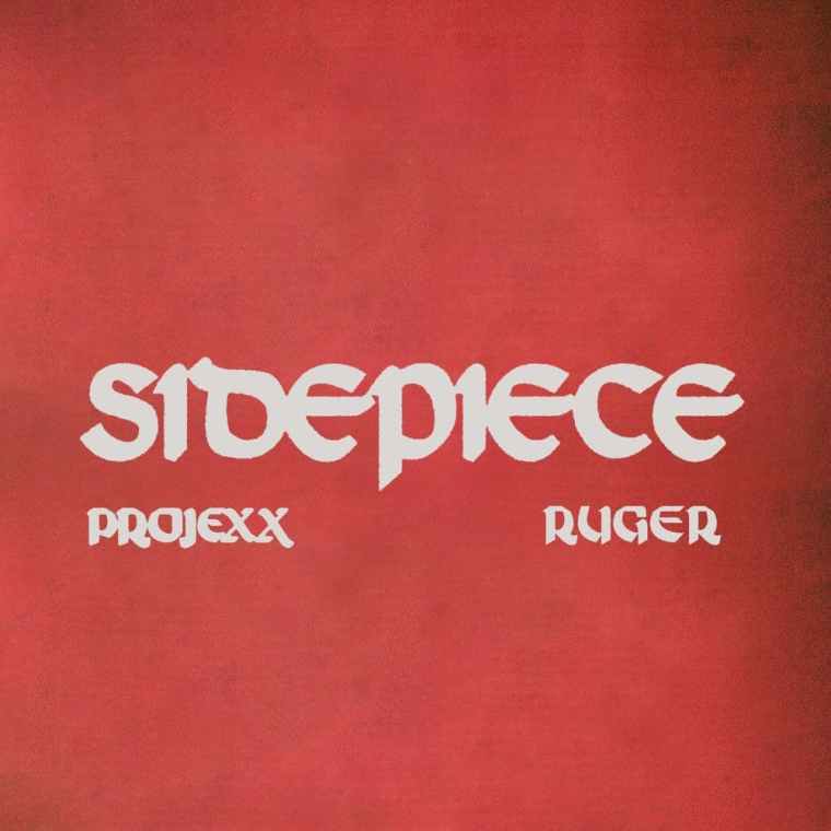 Projexx – Sidepiece ft. Ruger Mp3 Download