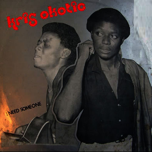 Kris Okotie – I Need Someone Mp3 Download