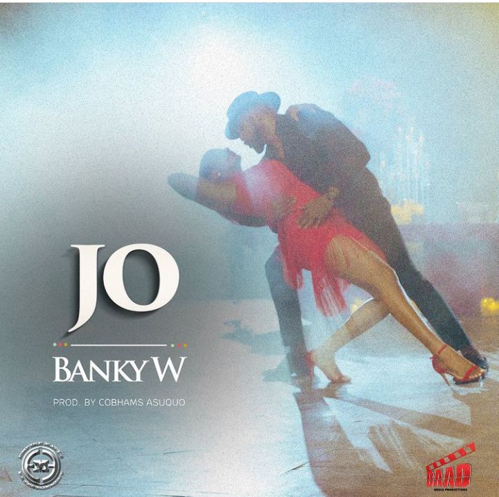 Banky W – Jo Mp3 Download + Video