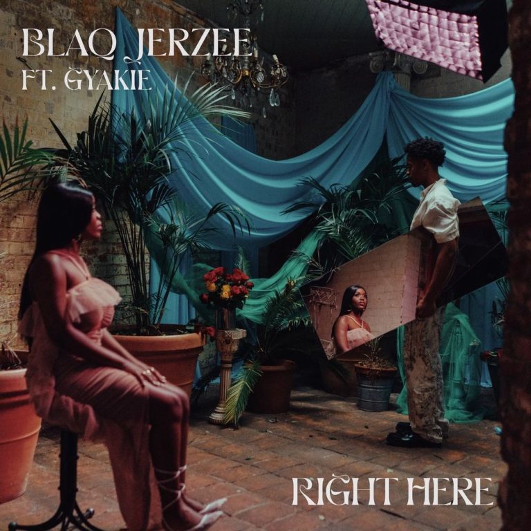 Blaq Jerzee – Right Here Ft. Gyakie Mp3 Download