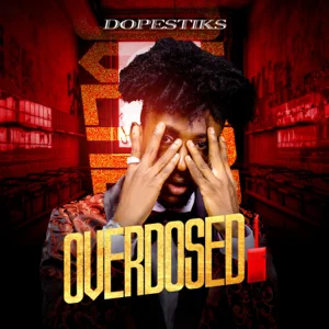 Dopestiks - Overdosed EP