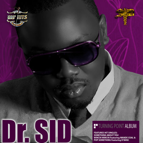 Dr Sid – Pop Something Ft. D’Banj