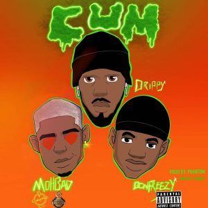 Drippy – Cum Ft. MohBad & DonFreezy Mp3 Download