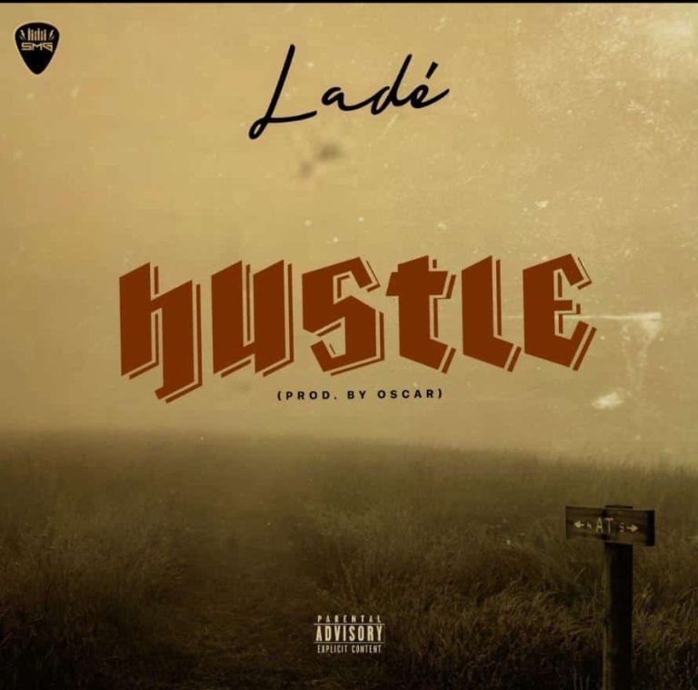 Lade – Hustle Mp3 Download