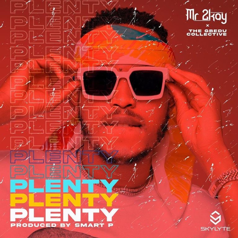 Mr 2kay – Plenty Mp3 Download