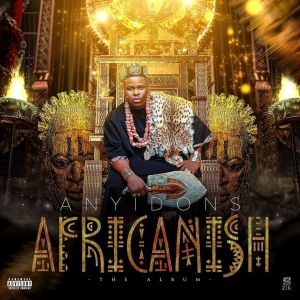 Stream Anyidons – Africanish Album